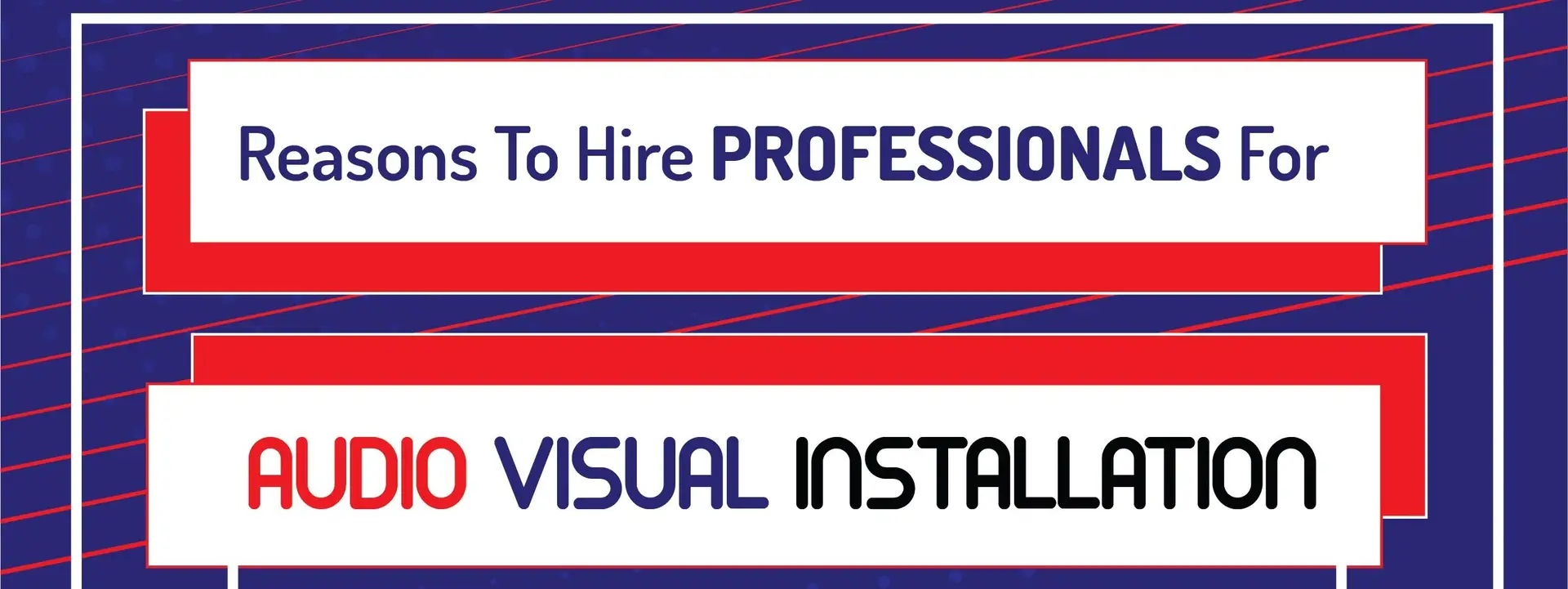 reasons to hire professionals for av installation feature image